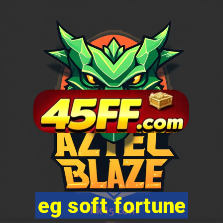 eg soft fortune